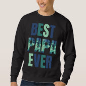 Sweatshirt Father s Day Best Papa Ever (Devant)