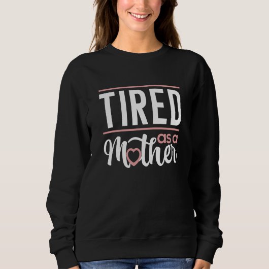 Sweatshirt Fatigué Comme Une Mère (Devant)