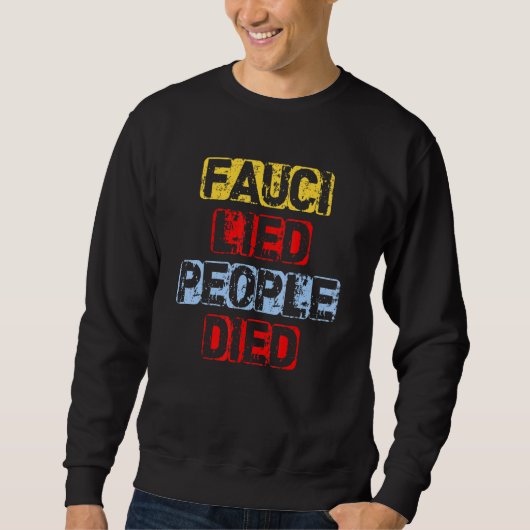 Sweatshirt Fauci Mort De Personnes _5 (Devant)