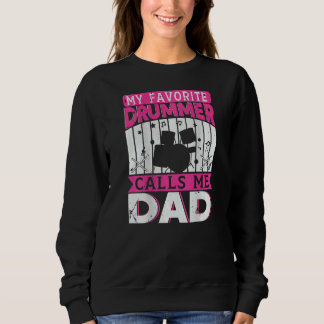 Sweatshirt Favori Drummer Me Appelle Papa Backprint Pères Da