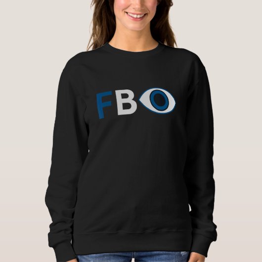 Sweatshirt Fbi Fbeye American Intelligence Surveillance Eye (Devant)