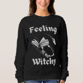 Sweatshirt Feeling Witchy Spell book drôle Halloween sorcière (Devant)