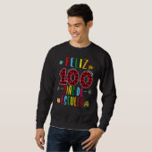 Sweatshirt Feliz 100 Dias De La Escuela Tee 100 Days Of Schoo (Devant entier)