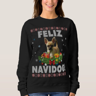 Sweatshirt Feliz Navidog Chihuahua Chien Douille moche Père N