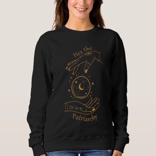 Sweatshirt Feminist Witch Smash The Patriarchy Hex The Patria (Devant)