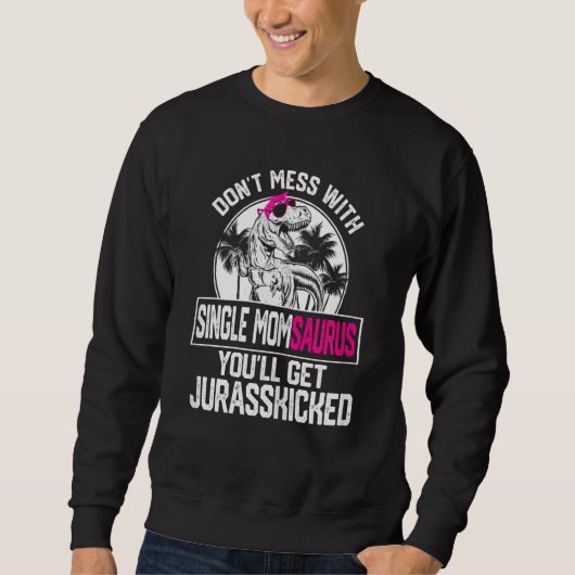 Sweatshirt Femme Cool célibataire Momsaurus Dinosaur Rex Cute (Devant)