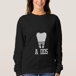 Sweatshirt Femme Dents Chirurgien Docteur Chirurgie Dentaire 