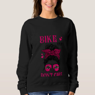 Sweatshirt Femme Drôle Cheveux Vélo Ne vous souciez pas Messy