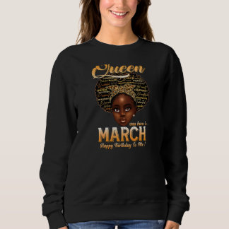 Sweatshirt Femme Femme Reine Fille Est Née En Mars Happy Bi