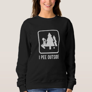 Sweatshirt Femme I Pee En Camping Extérieur