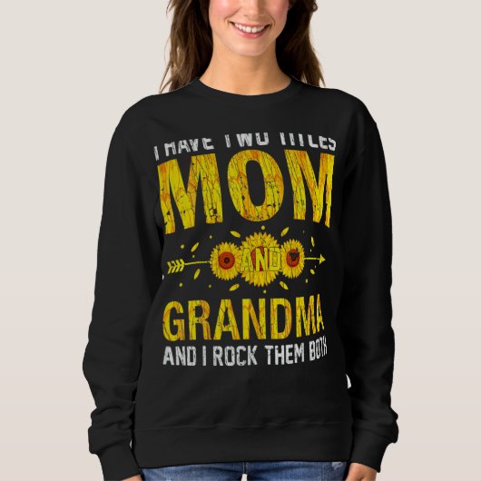 Sweatshirt Femme J'Ai Deux Titres Maman Et Grand-Mère Mignonn (Devant)