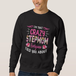 Sweatshirt Femme Je suis cette folle mère de famille que tout