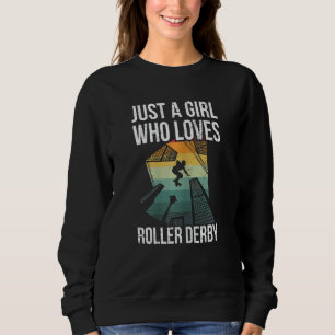 Sweatshirt Femme Juste Une Fille Qui Aime Roller Derby Pour U