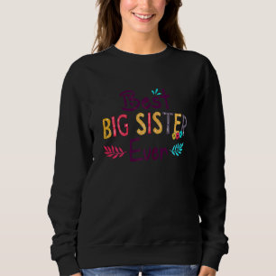 Sweatshirt Femme Meilleure Grande Soeur Jamais Floral Gran Dé
