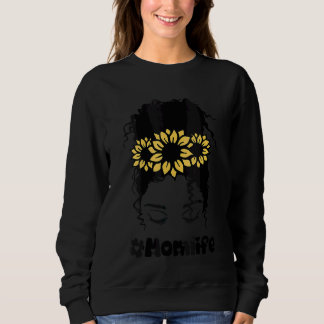 Sweatshirt Femme Messy Bun Cheveux Maman Vie Avec Tournesol P