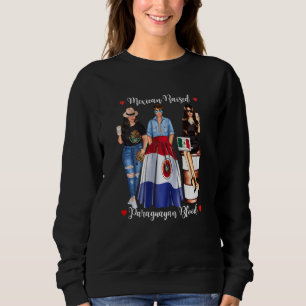 Sweatshirt Femme Mexicaine Paraguayenne Née Au Paraguay Patri
