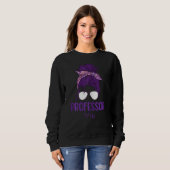 Sweatshirt Femme Professeur de la vie (Devant entier)
