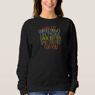 Sweatshirt Femme Sarcastique Sarcasme Maman 2022 Café Maker