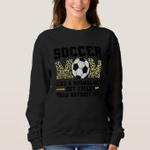 Sweatshirt Femme Soccer Maman Comme Maman Anormal Sport (Devant)
