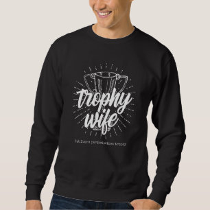 Sweatshirt Femme Trophée Mais Comme Un Trophée De Participati