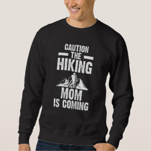 Sweatshirt Femmes Avertissement La mère Randonnée Escalade