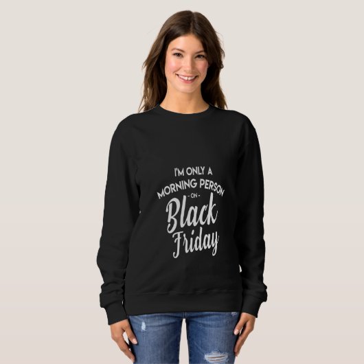 Sweatshirt Femmes Black Vendredi Shopping Je ne suis qu'un ma (Devant entier)