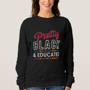 Sweatshirt Femmes Cadeaux Joli Noir Et Éduqué Noir Africain