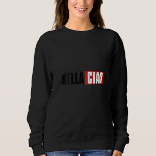 Sweatshirt Femmes Cool Bella Ciao Hommes Femmes