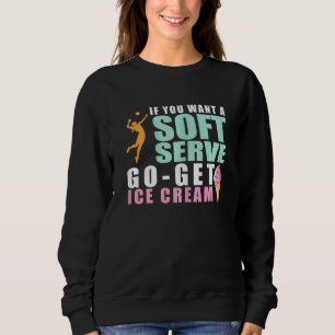 Sweatshirt Femmes Drôle Volley-ball Si Vous Voulez Un Soft Se