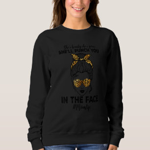 Sweatshirt Femmes Elle's Beauté She's Grace She'll Punch You