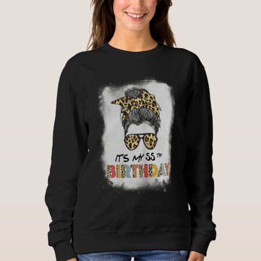 Sweatshirt Femmes femmes Bleached C'est mon 55e Mess d'annive (Devant)