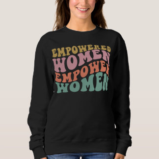 Sweatshirt Femmes habilitées à donner du pouvoir aux femmes C