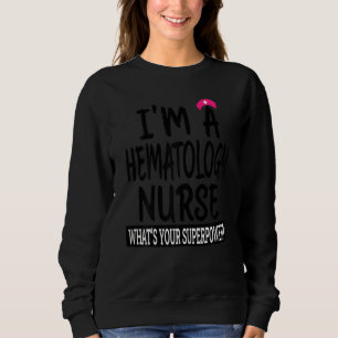 Sweatshirt Femmes Hématologie Infirmière École de soins infir