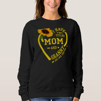 Sweatshirt Femmes J'Ai Deux Titres Maman Et Granny Mères Da