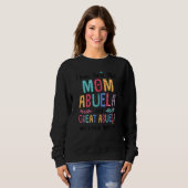 Sweatshirt Femmes J'Ai Trois Titres Maman Abuela Great Abuela (Devant entier)