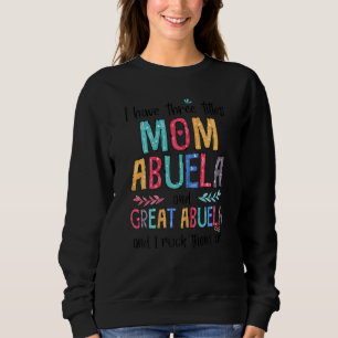 Sweatshirt Femmes J'Ai Trois Titres Maman Abuela Great Abuela