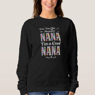 Sweatshirt Femmes Je ne suis pas comme une nana ordinaire Je