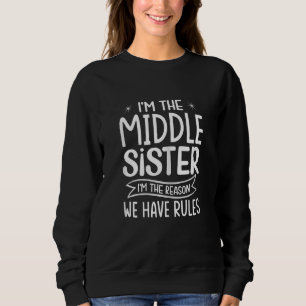 Sweatshirt Femmes Je suis la soeur du milieu Je suis la raiso