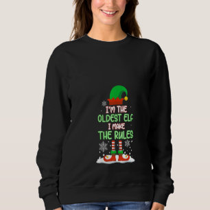Sweatshirt Femmes Je suis l'Elfe le plus âgé Je fais des règl