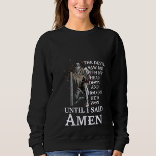 Sweatshirt Femmes Jusqu'À Ce Que J'Ai Dit Amen Christian Pour
