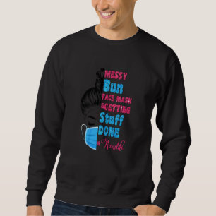 Sweatshirt FEMMES Mal Bun Masque Visage Se Faire Des Choses N