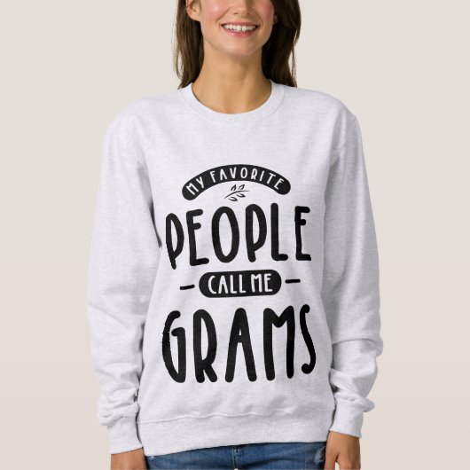 Sweatshirt FEMMES Mes Gens Favoris M'Appelent Grams Cadeau (Devant)