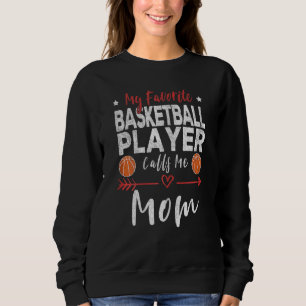Sweatshirt Femmes Mon Joueur De Basket Favori M'Appelle Maman