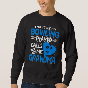 Sweatshirt Femmes Mon Joueur De Bowling préféré m'appelle gra