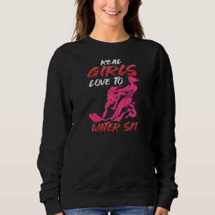 Sweatshirt Femmes Real Girls Love Water Ski Summer Vacation W