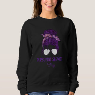 Sweatshirt Femmes Services personnels de femmes Vie personnel