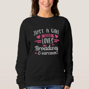 Sweatshirt Femmes Une Fille Qui Aime Le Théâtre Sarcasme De B