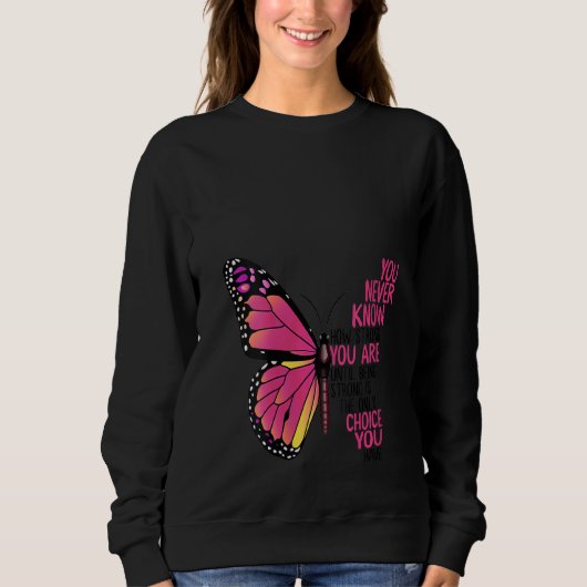 Sweatshirt Femmes Vous Ne Savez Jamais À Quel Point Vous Êtes (Devant)