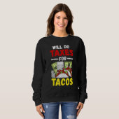 Sweatshirt Fera les impôts pour des tacos Comptable (Devant entier)