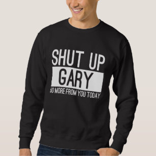 Sweatshirt Ferme Gary De Toi Aujourd'Hui